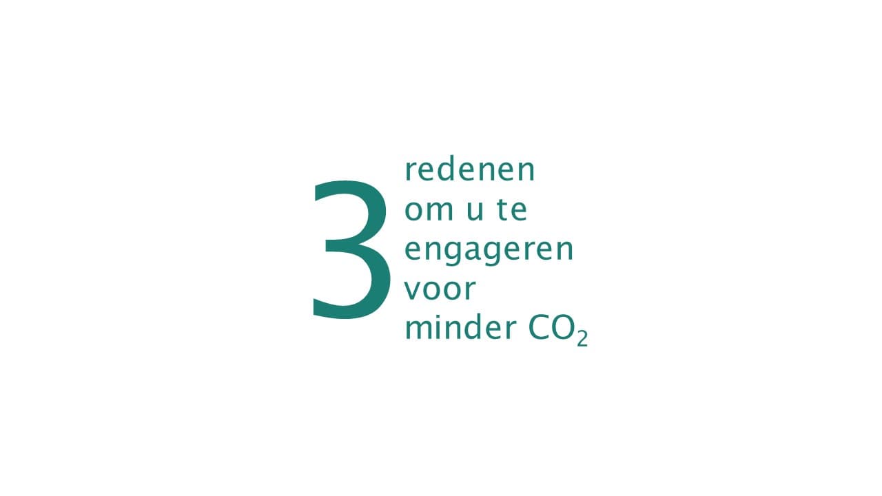 Drie goede redenen om u te engageren voor minder CO₂-emissies