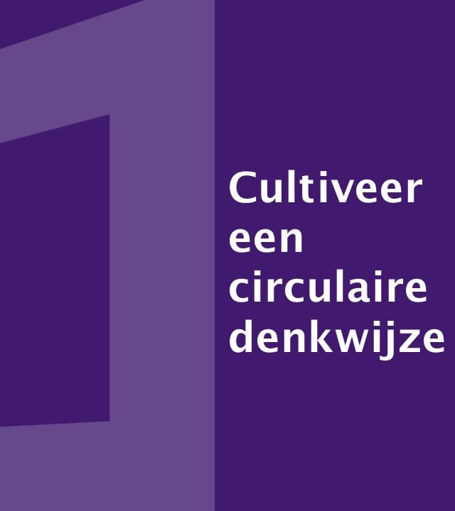 Cultiveer een circulaire denkwijze