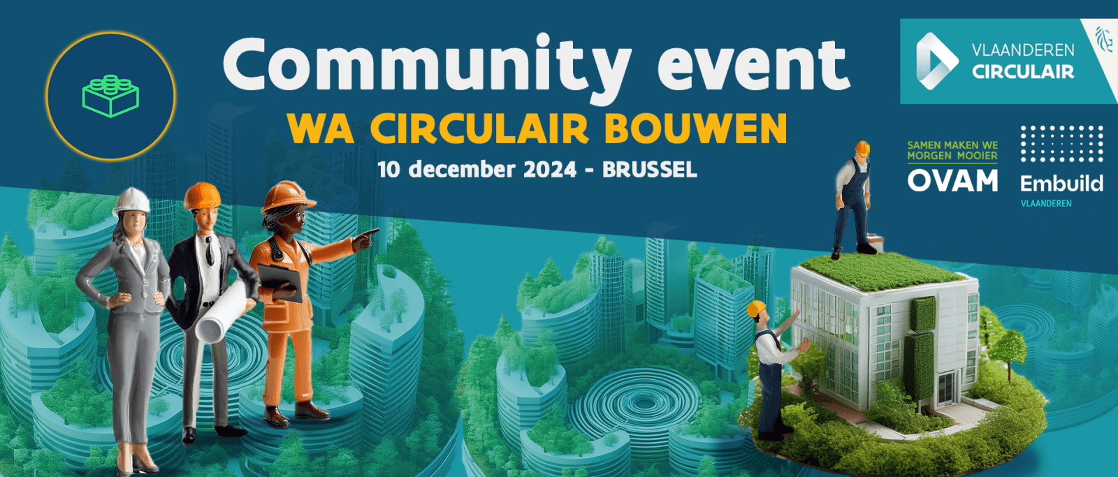 Neem deel aan het Community Event van de Vlaamse Werkagenda Circulair Bouwen